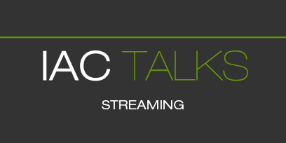IAC Talks streaming IAC Talks streaming