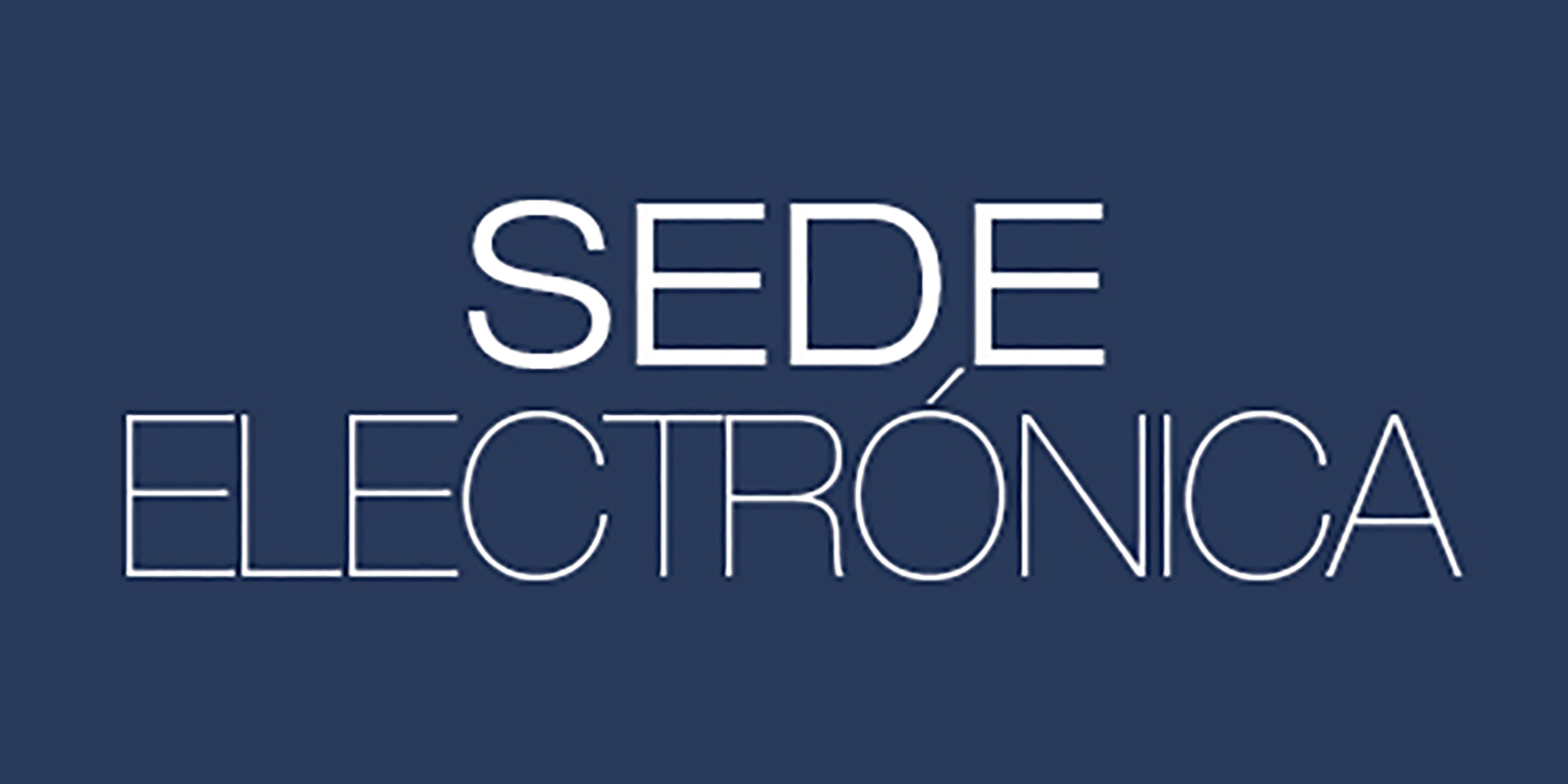 Sede Electrónica Sede Electrónica