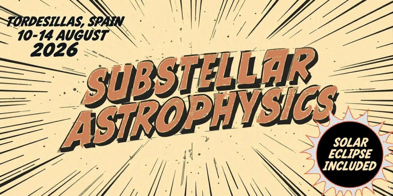 Substellar Astrophysics 2026 | Instituto de Astrofísica de Canarias • IAC