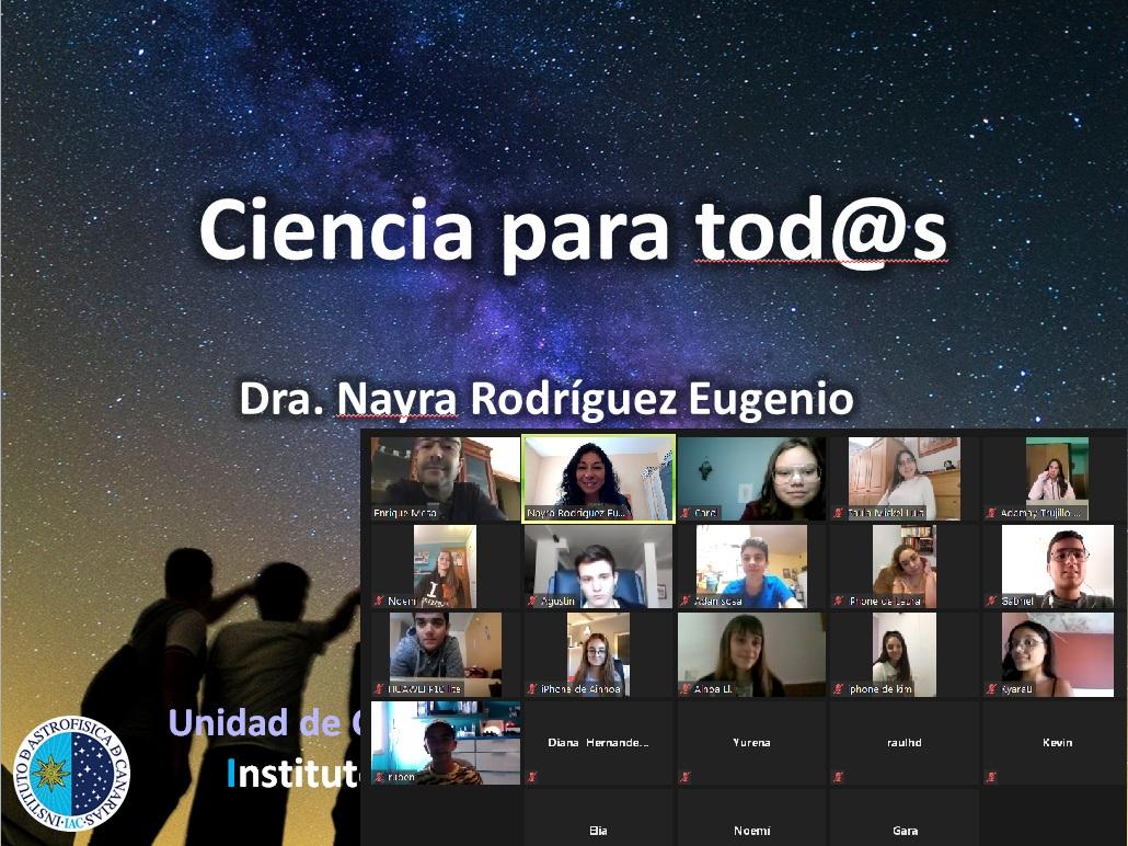 Videoconferencia del proyecto “Habla con Ellas: Mujeres en Astronomía” realizada por la astrofísica divulgadora del IAC Nayra Rodríguez Eugenio con el IES La Orotava (Tenerife)