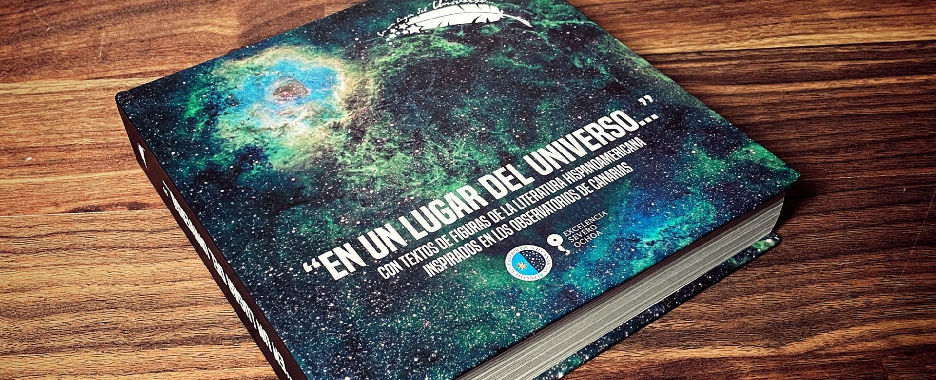 Ejemplar del libro “En un lugar del Universo…” editado por el IAC. Foto: Inés Bonet (IAC). Ejemplar del libro “En un lugar del Universo…” editado por el IAC. Foto: Inés Bonet (IAC).
