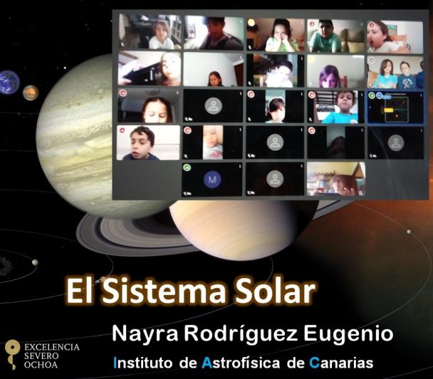 Videoconferencia del proyecto “Habla con Ellas: Mujeres en Astronomía” realizada por la astrofísica divulgadora del IAC Nayra Rodríguez Eugenio con el CEIP Punta Brava (Tenerife)