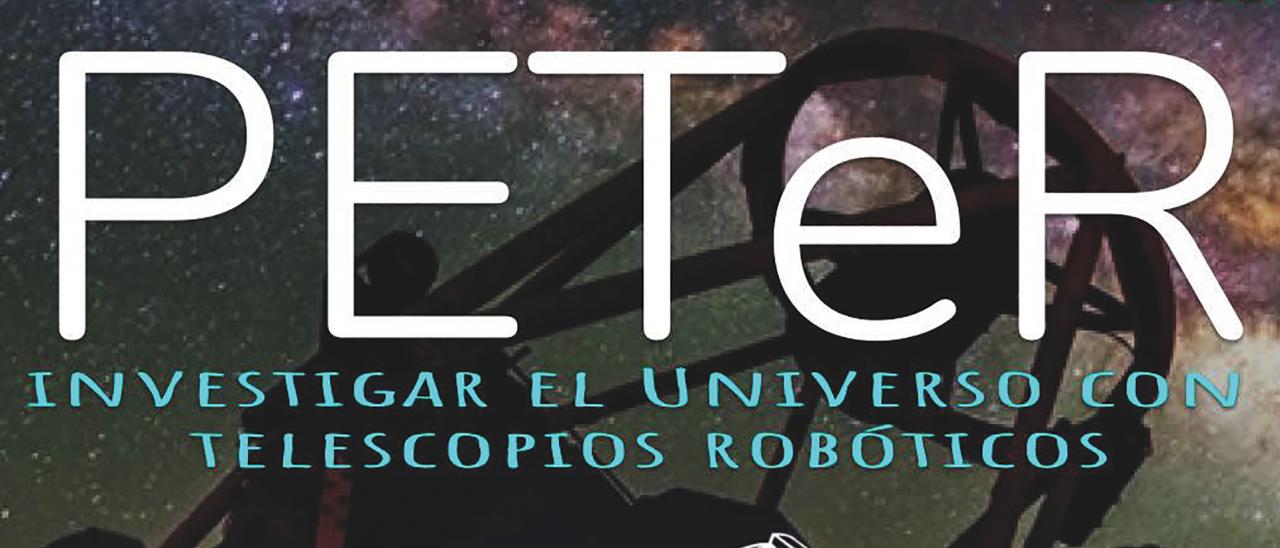 Cartel del curso "PETeR: Investigar el Universo con telescopios robóticos" organizado por el IAC y el Área STEAM de la Consejería de Educación, Universidades, Cultura y deportes del Gob. de Canarias