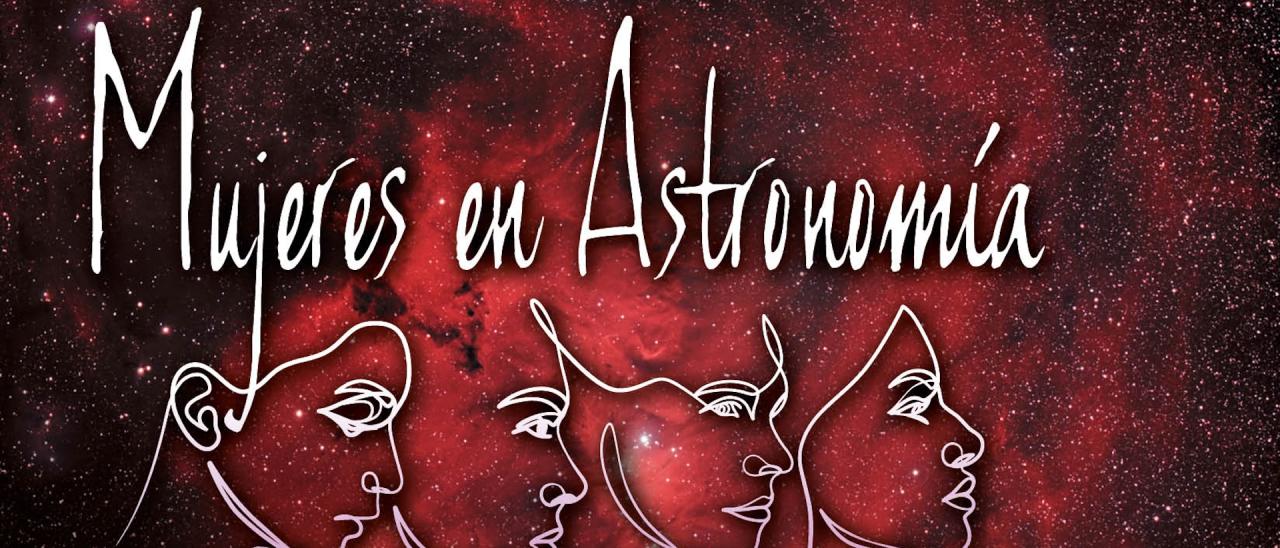 Habla con Ellas: Mujeres en Astronomía – Edición 2026