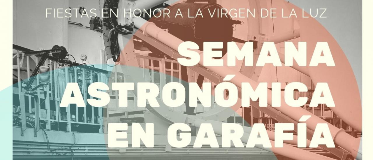 Cartel con las actividades programadas por el IAC en las fiestas patronales en honor a Nuestra Señora la Virgen de la Luz en la Villa de Garafía (La Palma) 