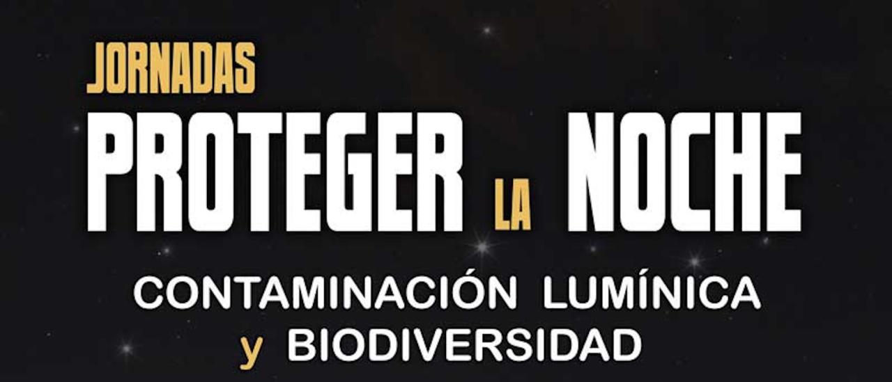Jornadas 'Proteger la Noche. Contaminación lumínica y biodiversidad'