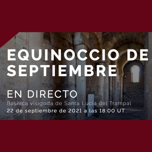 El Equinoccio desde la Basílica de Santa Lucía del Trampal