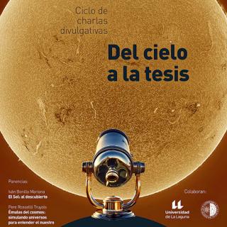 Cartel de la nueva sesión del ciclo “Del Cielo a la Tesis”
