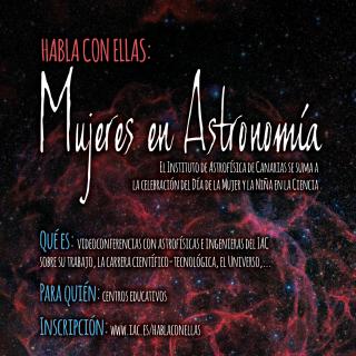 Poster of the activity "Habla con ellas: Mujeres en Astronomía" Poster of the activity "Habla con ellas: Mujeres en Astronomía"