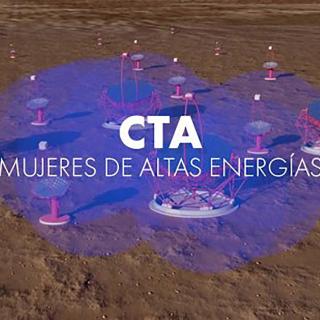 Portada del vídeo CTA, Mujeres de Altas Energías Portada del vídeo CTA, Mujeres de Altas Energías