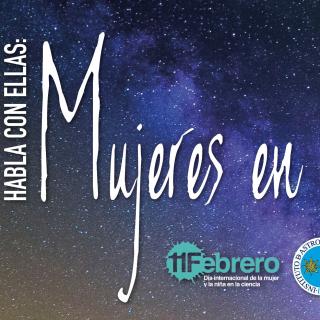Poster of the activity "Habla con ellas: Mujeres en Astronomía"